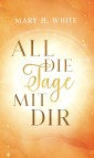 All die Tage mit dir