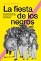 La fiesta de los negros