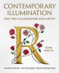 Contemporary Illumination for the Calligrapher and Artist