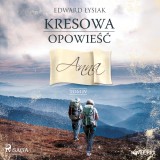 Kresowa opowieść. Tom IV. Anna