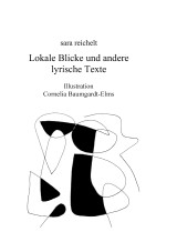 Lokale Blicke und andere lyrische Texte