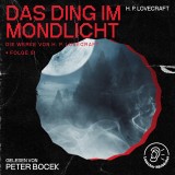 Das Ding im Mondlicht (Die Werke von H. P. Lovecraft, Folge 51)