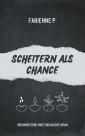 Scheitern als Chance