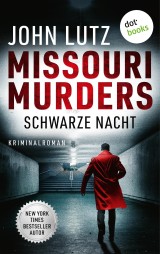 Missouri Murders: Schwarze Nacht