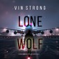 Lone Wolf (An Alex Hawkins Action Thriller-Book 3)