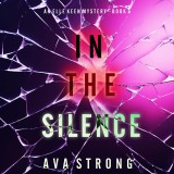 In The Silence (An Elle Keen FBI Suspense Thriller-Book 5)