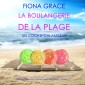 La Boulangerie de la Plage: Un Cookie Calamiteux (Série policière cosy La Boulangerie de la Plage - Tome 6)