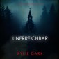 Unerreichbar (Ein Becca Thorn FBI-Thriller - Band 2)