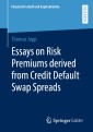 Essays on Risk Premiums derived from Credit Default Swap Spreads