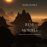 Un Reve de Mortels (Tome 15 de l'Anneau Du Sorcier)