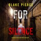 For Silence (A Morgan Cross FBI Suspense Thriller-Book Eleven)