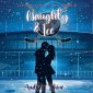 Naughty & Ice (A Silverpeak Sabres College Hockey Romance-Book 3)