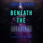 Beneath the Silence (A Sienna Dusk Suspense Thriller-Book 4)