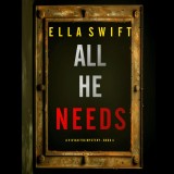 All He Needs (A Vivian Fox Suspense Thriller-Book 4)