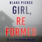 Girl, Reformed (An Ella Dark FBI Suspense Thriller-Book 20)