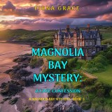 A Cafe Confession (A Magnolia Bay Mystery-Book 3)