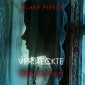 Versteckte Vergangenheit - Ein spannender Psychothriller mit einer atemberaubenden Wendung