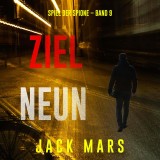 Ziel Neun (Spiel der Spione - Band 9)