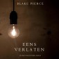 Eens verlaten (een Riley Paige Mysterie-Boek #7)