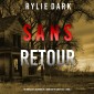 Sans Retour (Un thriller à suspense de l'agent du FBI Carly See - Livre 2)