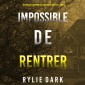 Impossible de Rentrer (Un thriller à suspense de l'agent du FBI Carly See - Livre 3)