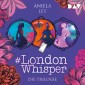 #London Whisper - Die Trilogie