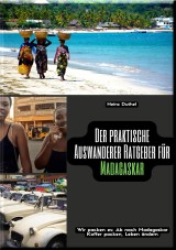 Der praktische Auswanderer-Ratgeber für Madagaskar