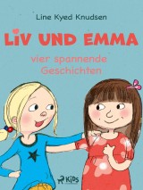 Liv und Emma - vier spannende Geschichten