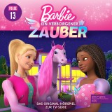 Folge 13: Der größte Wunsch / Applaus für Barbie (Das Original-Hörspiel zur TV-Serie)