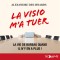 La visio m'a tuer