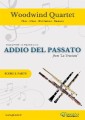 Woodwind Quartet "Addio del Passato" score & parts