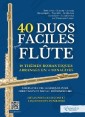 40 Duos Faciles pour Flûte - 10 Thèmes Romantiques Arrangés en 4 Tonalités