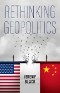 Rethinking Geopolitics