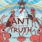 The Ant Who Found the Truth