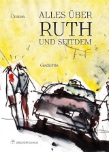 Alles über Ruth - und seitdem