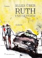 Alles über Ruth - und seitdem