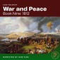 War and Peace (Book Nine: 1812)