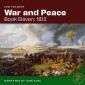 War and Peace (Book Eleven: 1812)