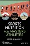 Sports Nutrition for Masters Athletes