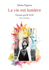 La vie est lumière