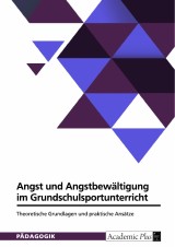 Angst und Angstbewältigung im Grundschulsportunterricht