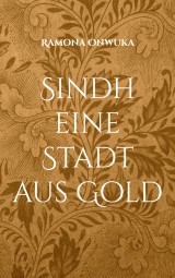 Sindh eine Stadt aus Gold