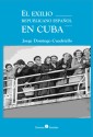 El exilio republicano español en Cuba