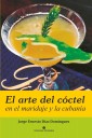 El arte del cóctel en el maridaje y la cubanía