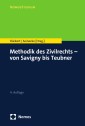 Methodik des Zivilrechts - von Savigny bis Teubner