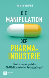 Die Manipulation der Pharmaindustrie