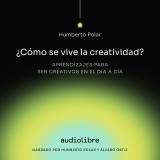 Cómo se vive la creatividad