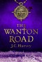 The Wanton Road