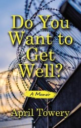 Do You Want to Get Well?