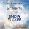 Moments like Snowflakes: Eine Filmstar-Romance